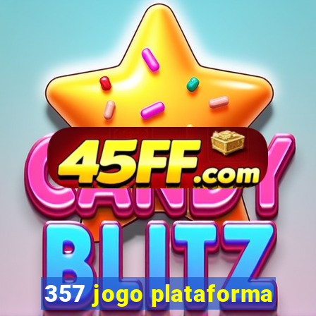 357 jogo plataforma